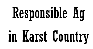 Responsible Ag in Karst Country